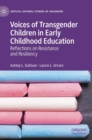 Image for Voices of Transgender Children in Early Childhood Education