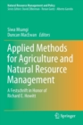Image for Applied Methods for Agriculture and Natural Resource Management : A Festschrift in Honor of Richard E. Howitt