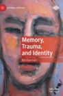 Image for Memory, Trauma, and Identity
