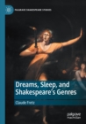 Image for Dreams, Sleep, and Shakespeare’s Genres