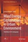 Image for Wind Energy Exploitation in Urban Environment: Turbwind 2018 Colloquium
