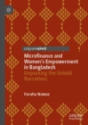 Image for Microfinance and women&#39;s empowerment in Bangladesh: unpacking the untold narratives
