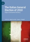 Image for The Italian General Election of 2018  : Italy in uncharted territory
