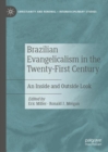 Image for Brazilian evangelicalism in the twenty-first century: an inside and outside look