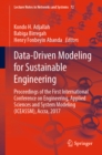 Image for Data-driven modeling for sustainable engineering: proceedings of the first International Conference on Engineering, Applied Sciences and System Modeling (ICEASSM), Accra, 2017