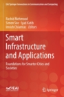 Image for Smart Infrastructure and Applications : Foundations for Smarter Cities and Societies