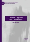 Image for Context, cognition and conditionals