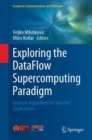 Image for Exploring the DataFlow Supercomputing Paradigm : Example Algorithms for Selected Applications