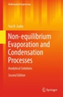 Image for Non-equilibrium Evaporation and Condensation Processes : Analytical Solutions