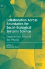 Image for Collaboration Across Boundaries for Social-Ecological Systems Science