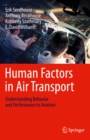 Image for Human factors in air transport: understanding behavior and performance in aviation
