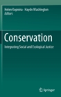 Image for Conservation : Integrating Social and Ecological Justice