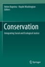 Image for Conservation : Integrating Social and Ecological Justice