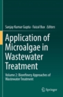 Image for Application of Microalgae in Wastewater Treatment : Volume 2: Biorefinery Approaches of Wastewater Treatment