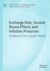 Image for Exchange rate, second round effects and inflation processes: evidence from South Africa