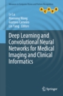 Image for Deep Learning and Convolutional Neural Networks for Medical Imaging and Clinical Informatics