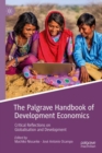 Image for The Palgrave handbook of development economics: critical reflections on globalisation and development