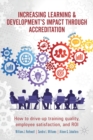 Image for Increasing Learning &amp; Development&#39;s Impact through Accreditation