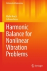 Image for Harmonic Balance for Nonlinear Vibration Problems