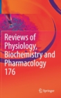 Image for Reviews of Physiology, Biochemistry and Pharmacology 176