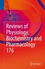 Image for Reviews of physiology, biochemistry and pharmacology. : 176