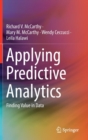 Image for Applying Predictive Analytics : Finding Value in Data