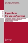 Image for Algorithms for sensor systems: 14th International Symposium on Algorithms and Experiments for Wireless Sensor Networks, ALGOSENSORS 2018, Helsinki, Finland, August 23-24, 2018, Revised selected papers