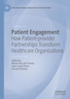 Image for Patient engagement: how patient-provider partnerships transform healthcare organizations