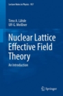 Image for Nuclear Lattice Effective Field Theory : An Introduction