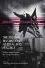 Image for The Russian Revolution as Ideal and Practice