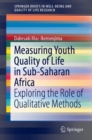 Image for Measuring youth quality of life in sub-Saharan Africa: exploring the role of qualitative methods