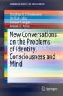 Image for New conversations on the problems of identity, consciousness and mind