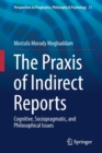 Image for The Praxis of Indirect Reports