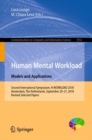 Image for Human mental workload: models and applications : second International Symposium, H-WORKLOAD 2018, Amsterdam, The Netherlands, September 20-21, 2018, Revised selected papers