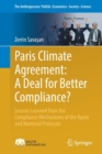 Image for Paris Climate Agreement: A Deal for Better Compliance? : Lessons Learned from the Compliance Mechanisms of the Kyoto and Montreal Protocols