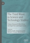 Image for The third wave in science and technology studies: future research directions on expertise and experience