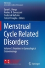 Image for Menstrual Cycle Related Disorders : Volume 7: Frontiers in Gynecological Endocrinology