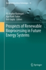 Image for Prospects of Renewable Bioprocessing in Future Energy Systems
