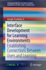 Image for Interface Development for Learning Environments: Establishing Connections Between Users and Learning