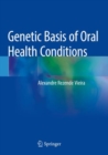 Image for Genetic Basis of Oral Health Conditions