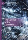 Image for The science of the commons  : a note on communication methodology