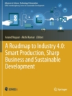 Image for A Roadmap to Industry 4.0: Smart Production, Sharp Business and Sustainable Development