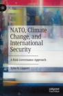 Image for Nato, climate change, and international security  : a risk governance approach