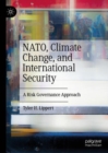 Image for Nato, climate change, and international security: a risk governance approach