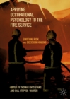 Image for Applying occupational psychology to the fire service: emotion, risk and decision-making