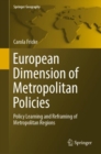 Image for European dimension of metropolitan policies: policy learning and reframing of metropolitan regions