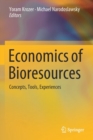 Image for Economics of Bioresources : Concepts, Tools, Experiences