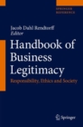 Image for Handbook of Business Legitimacy: Responsibility, Ethics and Society