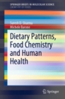 Image for Dietary patterns, food chemistry and human health