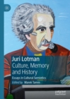 Image for Juri Lotman - Culture, Memory and History